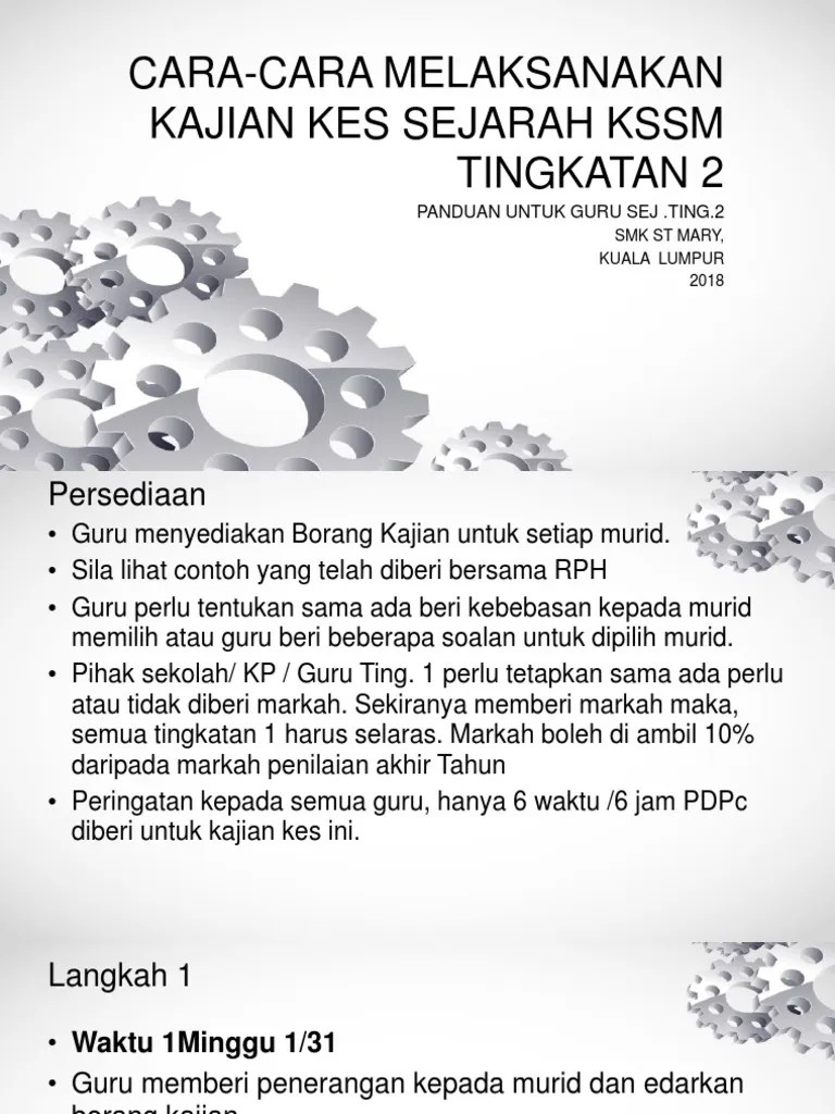 Kajian kes sejarah 2018 tingkatan 1.docx. Cara-cara Pelaksanaan Kajian Kes Sejarah Kssm Ting 2 1