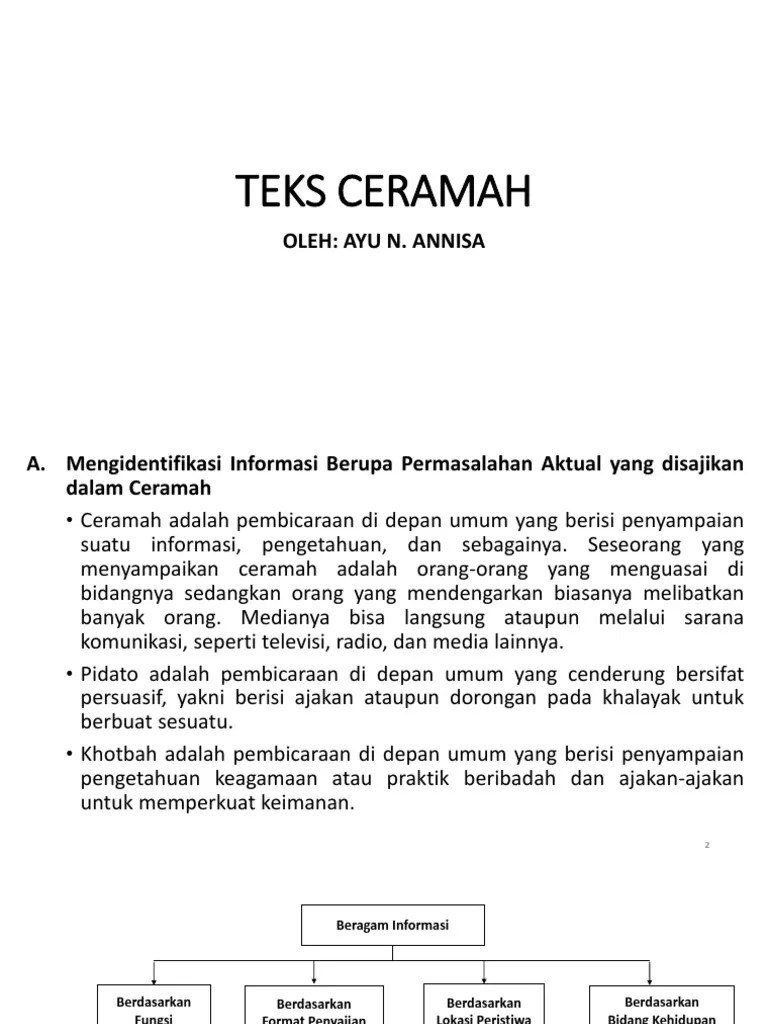 Report text cenderung mengarah ke teks faktual ilmiah dan lebih umum dibandingkan dengan description text sehingga tidak ada opini subjektif dari penulis. TEKS CERAMAH