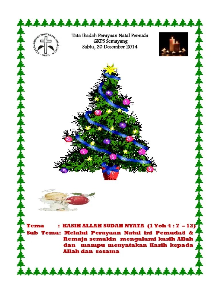 Tata ibadah perayaan natal pemuda/i gkps batu onom 26 desember 2011 i gkps batu onom pematangsiantar i. Tata Ibadah Perayaan Natal Pemuda Gkps Semayang