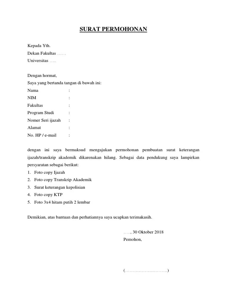 Prosedur ini digunakan sebagai acuan pembuatan surat keterangan pengganti ijazah hilang/rusak/salah ejaan nama/tempat lahir dan tanggal lahir;. Surat Pernyataan Kehilangan Ijazah Dengan