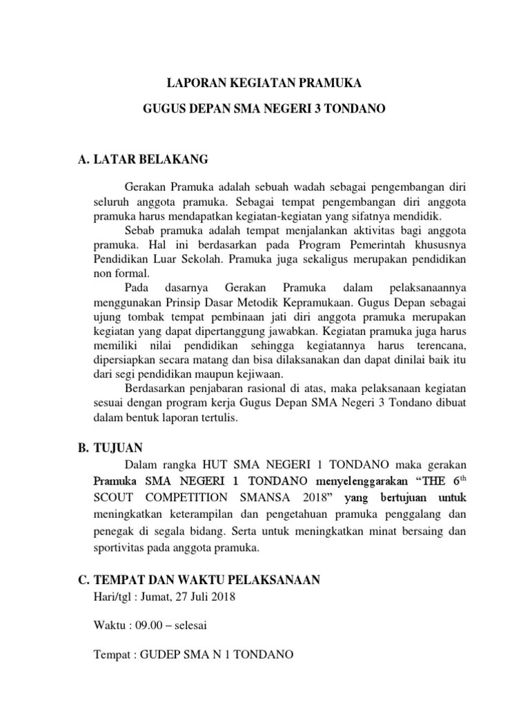 Nama kegiatan ini adalah perkemahan lomba penggalang hut pramuka ke47 gerakan pramuka kwartir ranting. Laporan Kegiatan Pramuka