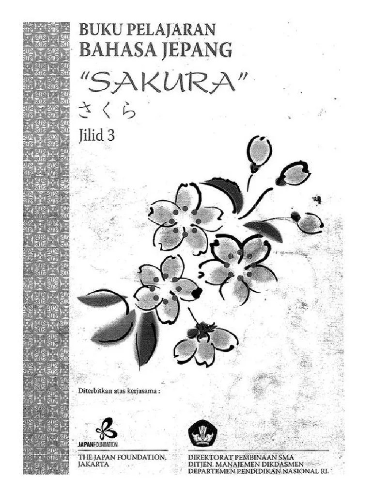 Siapa disini yang pengen bisa bahasa jepang??? BUKU PELAJARAN BAHASA JEPANG SAKURA JILID 1 PDF