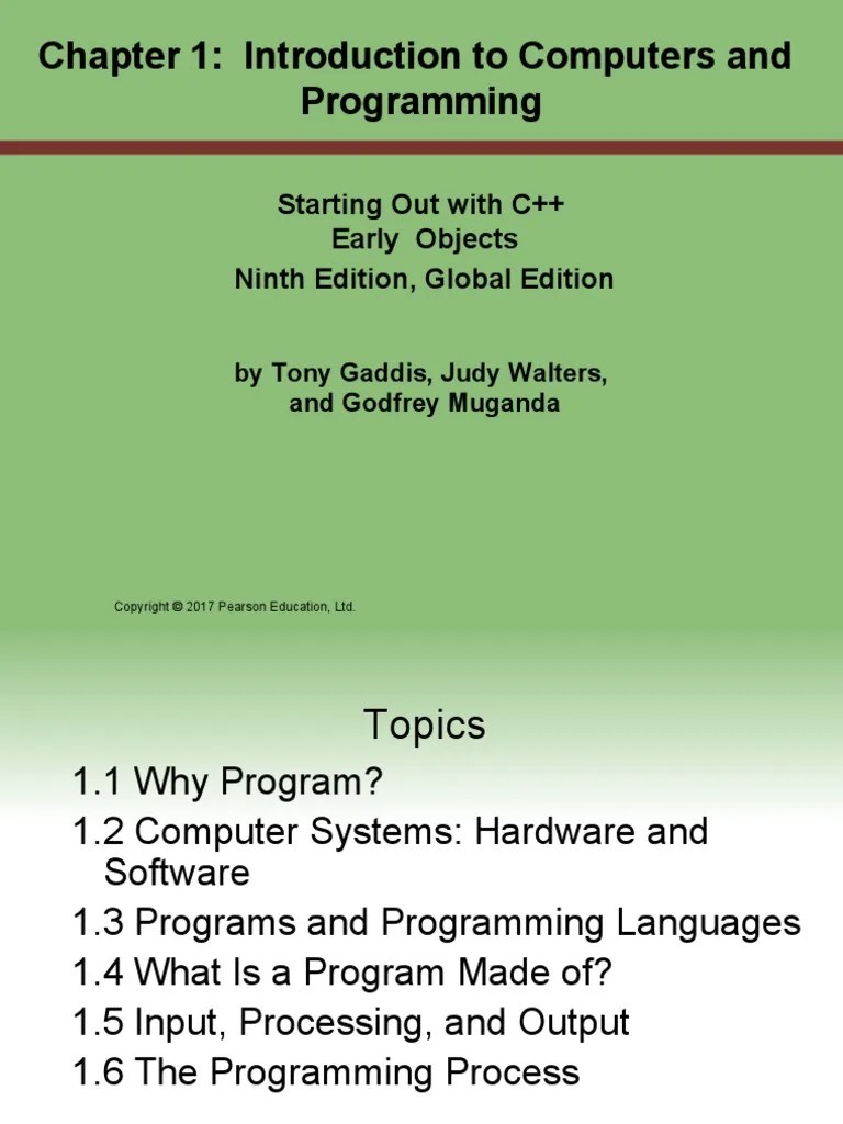 Chapter 1: Introduction To Computers And Programming: Starting Out With ...