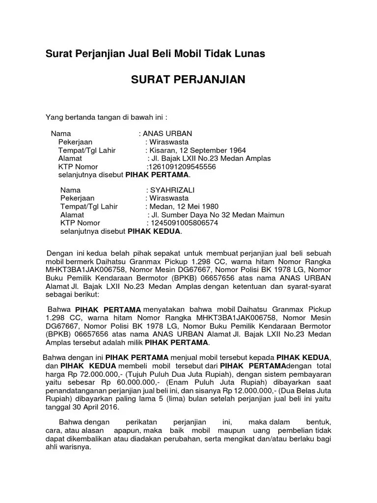 Perjanjian jual beli ini umumnya di buat oleh penjual mobil yang ingin menjual mobilnya pada calon pembeli. Surat Perjanjian Kredit Mobil Content