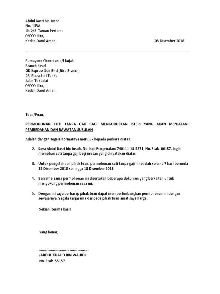Anda boleh lihat contoh serta beberapa alasan yang sesuai untuk anda membuat permohonan tersebut. Contoh Surat Cuti Tanpa Gaji