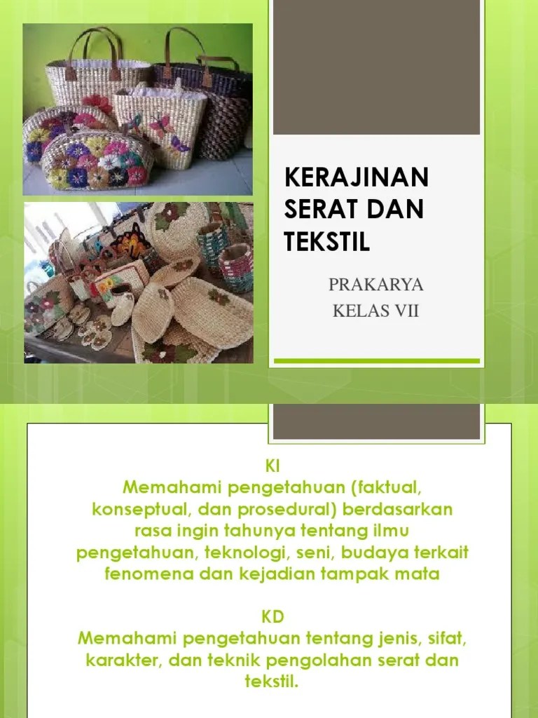 Prakarya Serat Alam Pdf Untuk memudahkan proses pembelajaran dibutuhkan Media Pembelajaran yang cocok dengan perkembangan jaman.