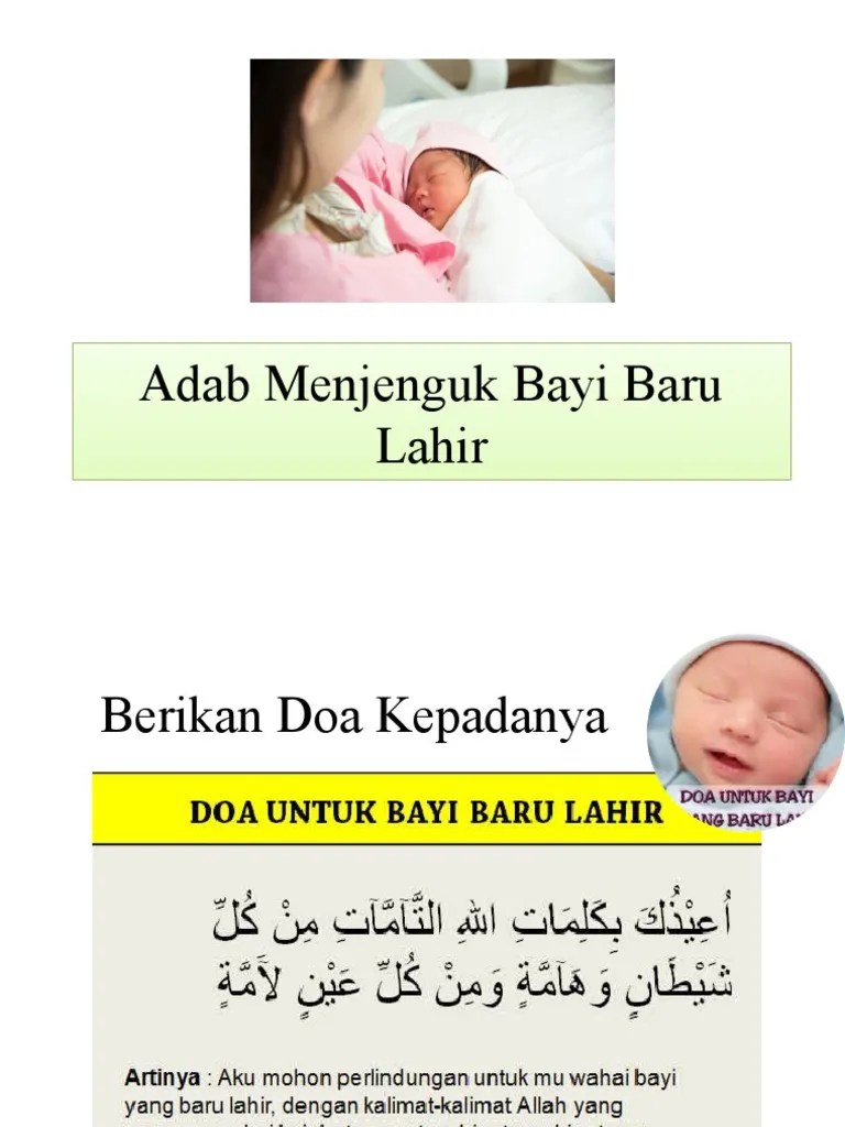 Ucapan doa untuk menjenguk bayi baru lahir sakit meninggal menangis prematur syukuran menyambut kelahiran anak teman agar sehat dalam kandungan sesuai . Adab Menjenguk Bayi Baru Lahir Pdf
