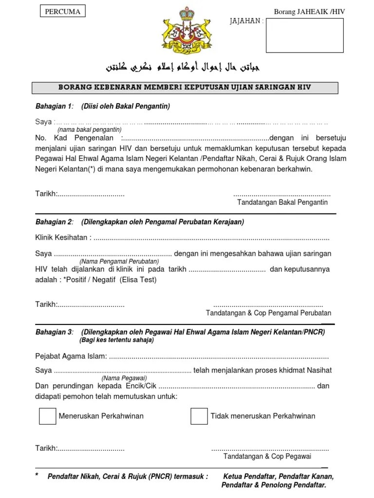 23/10/2018 · pejabat setiausaha kerajaan negeri kelantan, aras 4, mabna mbi (blok 8), kompleks kota darulnaim, 15503 kota bharu kelantan 09 748 1957. Borang Hiv Pdf