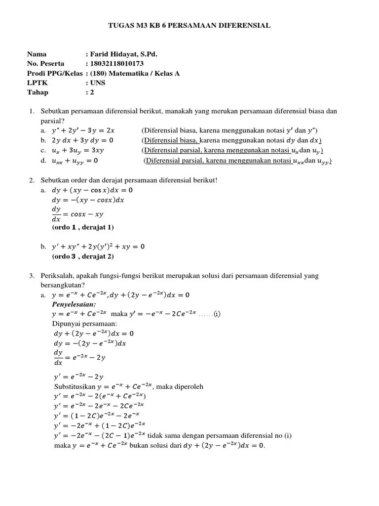 Sampailah kita kepembahasan selanjutnya yang setelah edmodo mengursaikan pembahasan mulai dari pengertian rumus dan sifatnya maka selanjutnya akan edmodo uraikan juga soal latihan lengkap dengan pembahasannya yakni sebagai berikut. Jawaban Tugas M3 Kb 6 Persamaan Diferensial Pdf