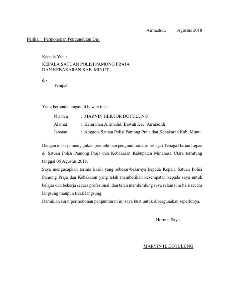 Sepengetahuan saya pengunduran diri melalui email tidak serta merta berlaku sama seperti pengunduran diri melalui surat resmi / form pengunduran diri. Surat Pengunduran Diri Pdf