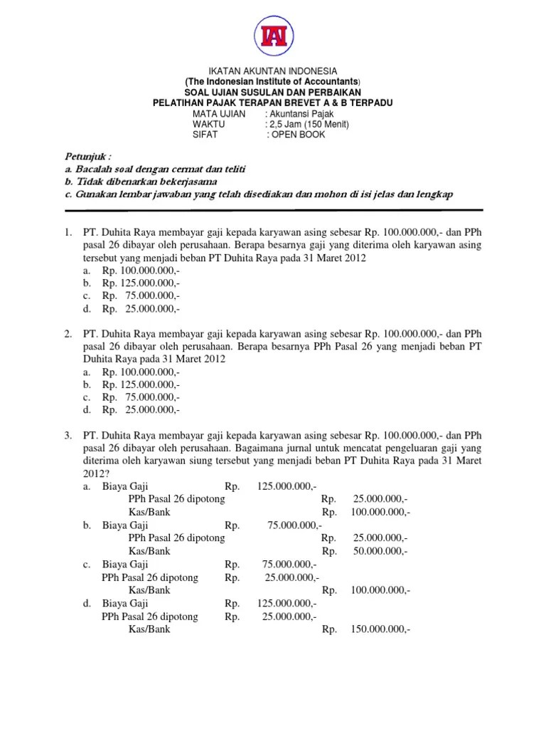 Contoh soal yang disajikan dalam bentuk pilihan ganda dan essay. Soal Perpajakan Tes Kerja Jawabanku Id