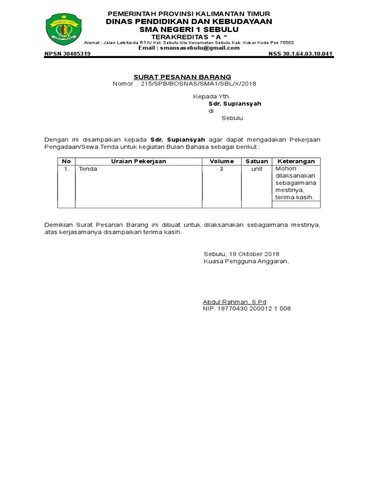Surat pesanan barang dalam bahasa inggris harus dibuat untuk memenuhi kebutuhan produksi perusahaan dari perusahaan luar negeri. Surat Pesanan Barang Sewa Tenda Pdf