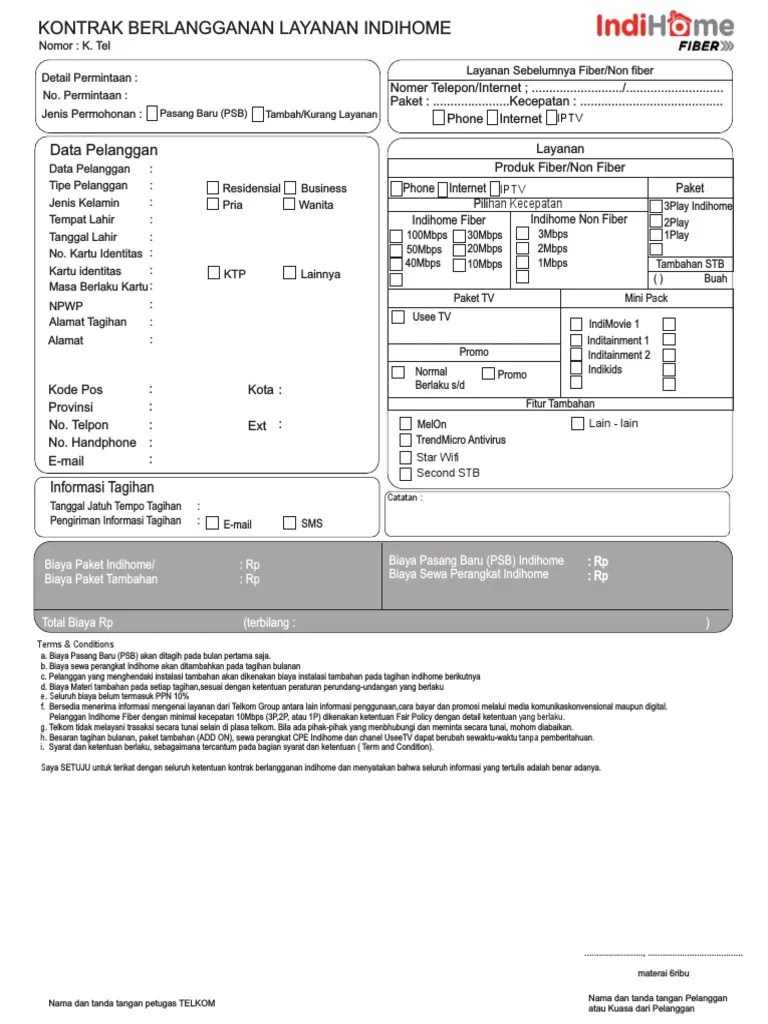 Pengalaman saya, pada hari itu juga paket berubah, kadang juga lama bisa 1 minggu atau menunggu bulan berikutnya. Form Berlangganan Indihome Pdf