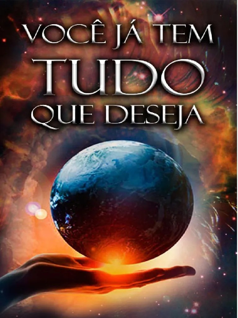 Ebook Você Já Tem Tudo O Que Deseja.pdf | PDF | Holografia | Realidade