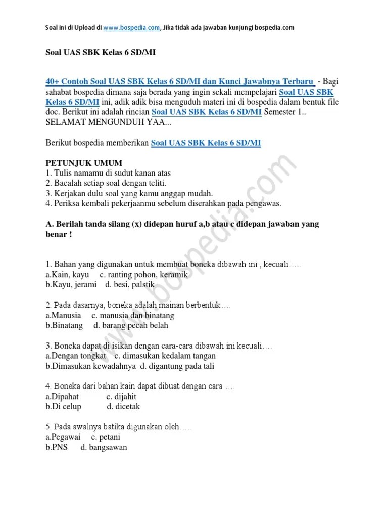 Berikut ini adalah contoh latihan soal tematik kelas 6 tema 7 muatan pelajaran sbdp untuk tahun ajaran 2019/2020 lengkap dengan kunci jawaban. 40 Contoh Soal Uas Sbk Kelas 6 Sd Mi Dan Kunci Jawabnya Pdf