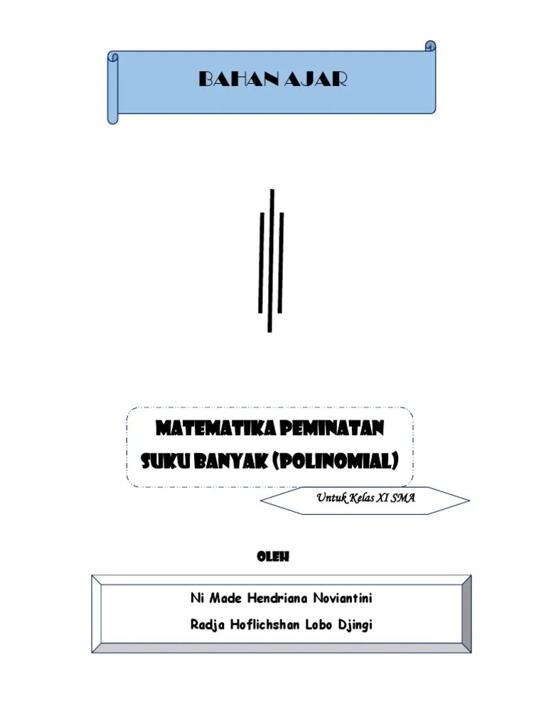 Selain itu, kamu juga akan mendapatkan latihan soal interaktif dengan 3 tingkat. Bahan Ajar Polinomial Pdf