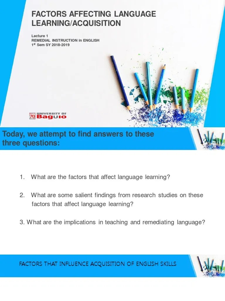 Factors Affecting Language Learning/Acquisition: Remedial Instruction ...