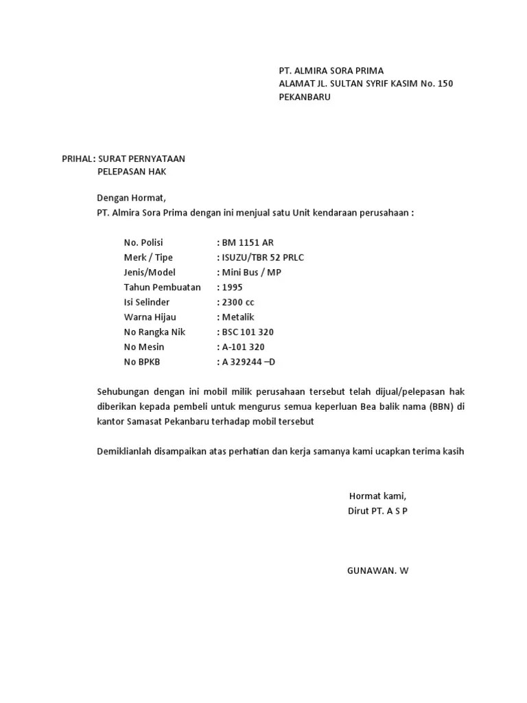 Dengan membaca artikel ini kamu akan bisa membuat surat kuasamu namun sebelum itu, akan saya ulas sedikit tentang apa itu surat kuasa, fungsi surat kuasa dan apa saja macam surat kuasa. Surat Pelepasan Hak Kendaraan Bermotor Perusahaan Contoh Seputar Surat