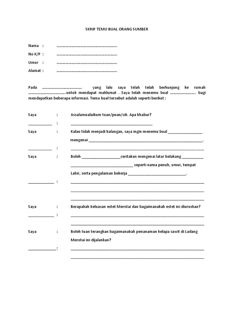 Tulisan khat terdapat dalam pelbagai bahan seperti kertas skrip, kayu, batu, logam, kain, kulit binatang, tembikar dan kulit kayu. Skrip Temu Bual Orang Sumber Pdf