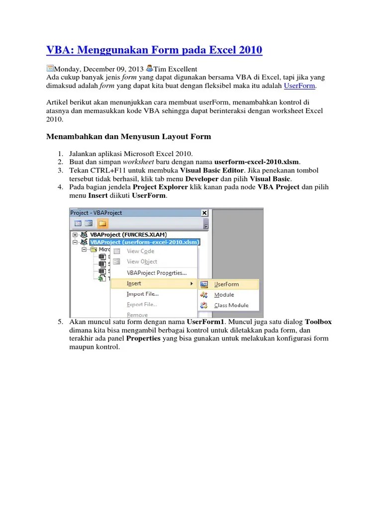 Membahas cara pemakaian excel 2010 untuk membuat form aplikasi akuntansi, disertai dengan penjelasan pengertian dasar tentang laporan keuangan, neraca, . Vba Menggunakan Form Pada Excel 2010