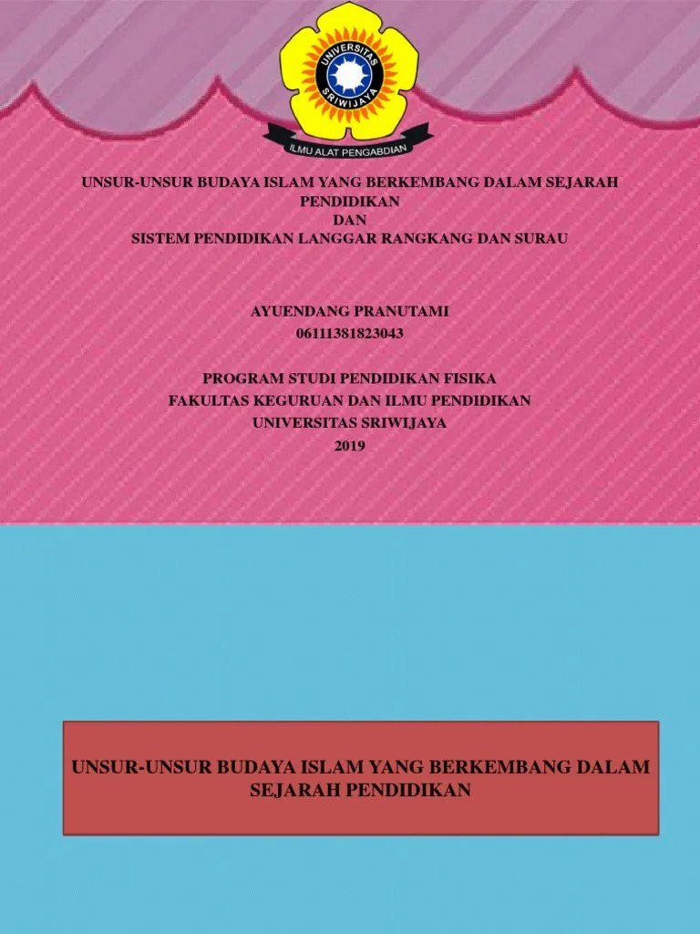Unsur-Unsur Budaya Islam Yang Berkembang Dalam Sejarah Pendidikan | PDF