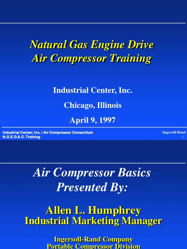 Natural Gas Engine Drive Air Compressor Training: Industrial Center, Inc. Chicago, Illinois ...