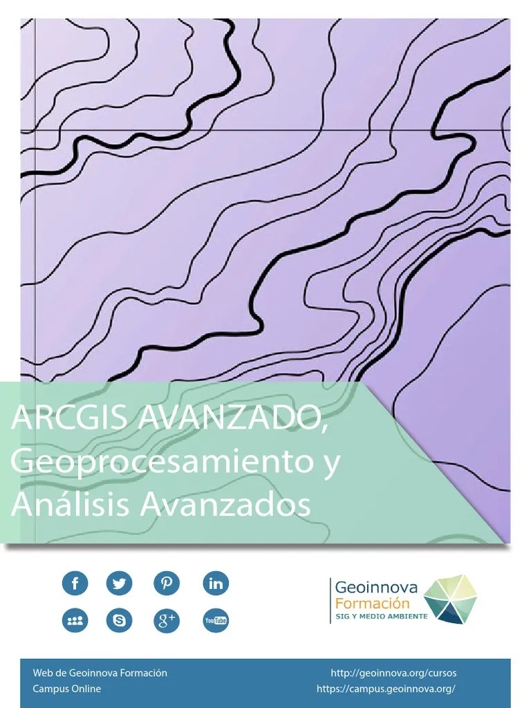 Curso De Arcgis Avanzado-Geoinnova Formación 2019 | PDF | Arc Gis | Sistema De Información ...