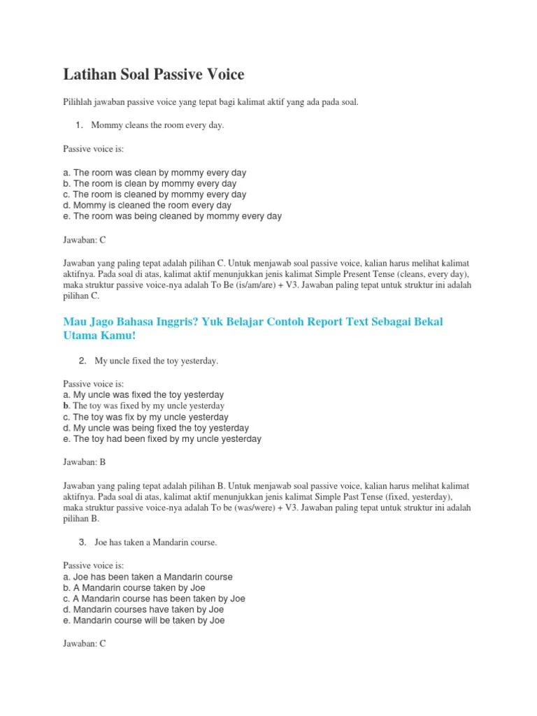 23.04.2019 · 10 contoh soal passive voice simple present tense pilihan ganda pilihlah bentuk pasif yang tepat dari kalimat simple present tense di bawah ini dengan mengetik a b c atau d. Contoh Soal Passive Voice Pilihan Ganda Kelas 8 Beinyu Com