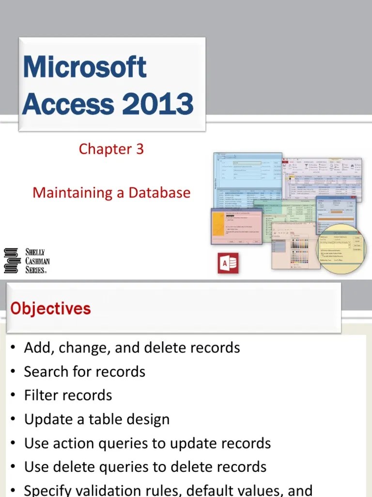 Microsoft Access 2013: Maintaining A Database | PDF | Databases | Data ...