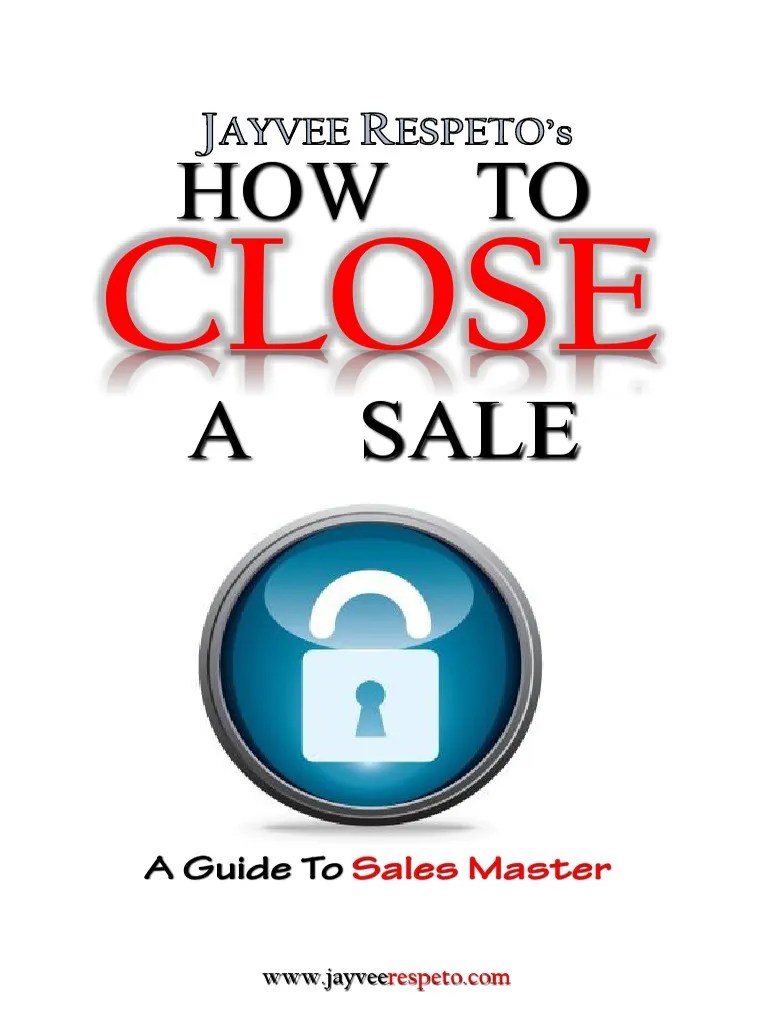How To Close A Sale | PDF | Marketing | Business Economics