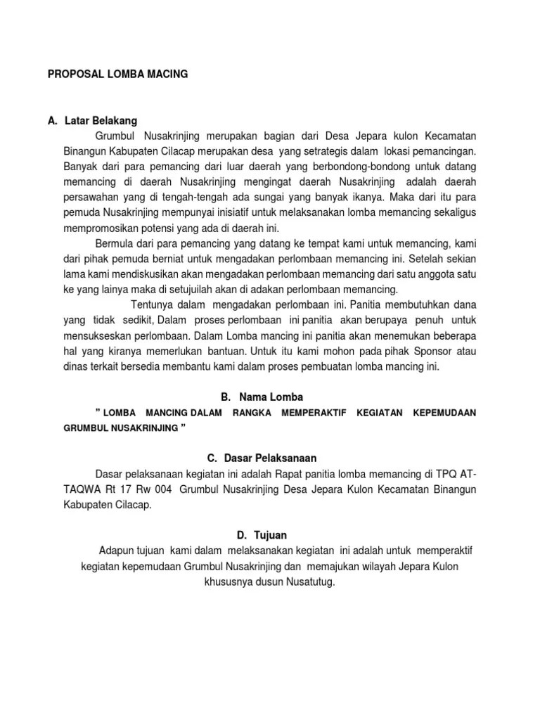Artinya, sebelum melakukan sebuah kegiatan, anda harus memiliki dasar pemikiran yang jelas, detail dan terstruktur. Contoh Proposal Lomba Mancing Masnurul