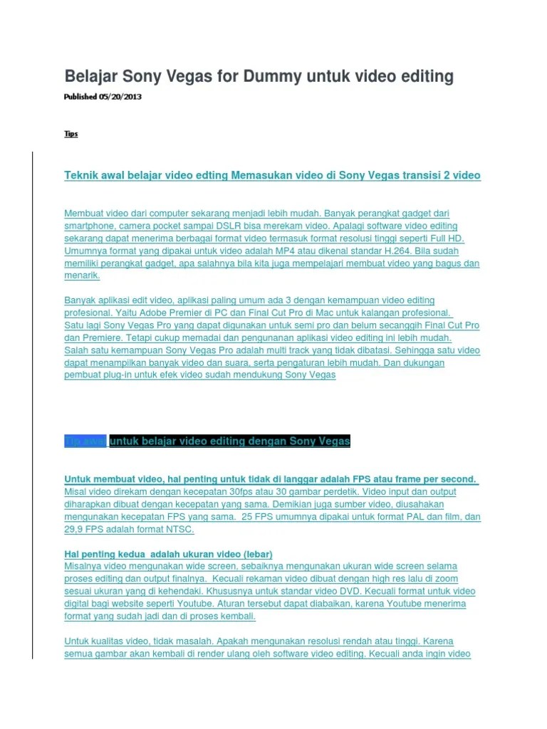 Begitu juga dengan kualitas video yang kecil, akan . Belajar Sony Vegas For Dummy Untuk Video Editing Pdf