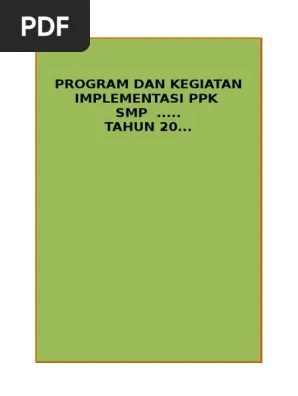 Dalam mewujudkan pendidikan karakter jenjang sd/smp/sma/smk perlu dibuat tim. Contoh Program Implementasi Ppk Pdf