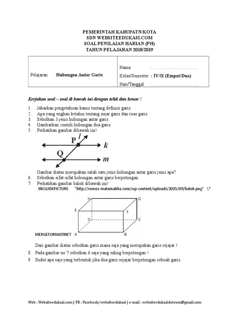 Hari ini, materi guruku untuk sd kelas 4 yaitu matematika tentang hubungan antar garis sejajar, berpotongan, dan berhimpit. Contoh Soal Garis Berpotongan Kelas 4 Nasi