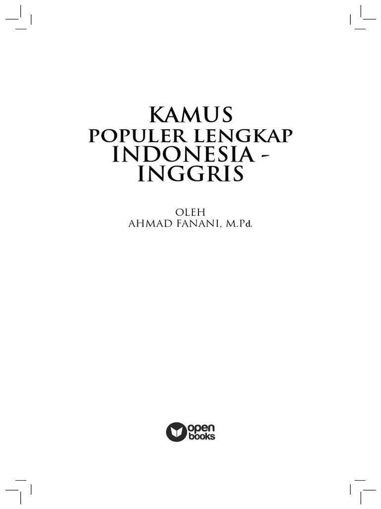 Mengajar manusia dengan sindiran manakala haiwan dengan pukulan. Kamus Indonesia Inggris Lengkap Pdf Nature