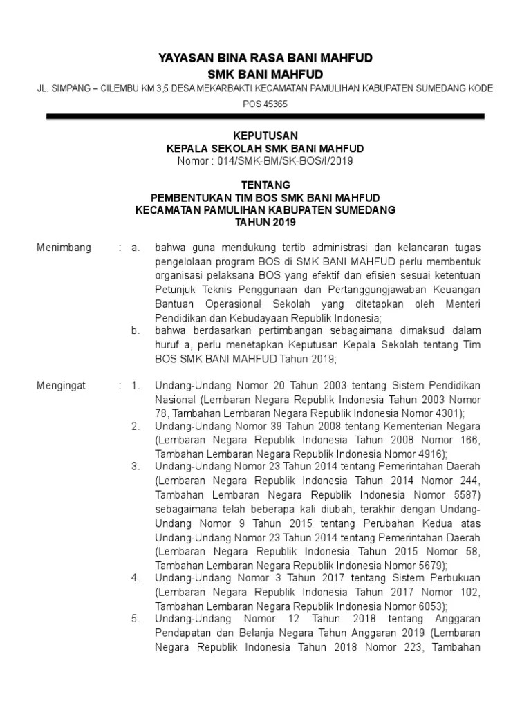 Membentuk tim manajemen bantuan operasional sekolah ( bos ) tahun anggaran 2017 dengan susunan keanggotaan sebagaimana tercantum dalam lampiran . Contoh Sk Tim Bos Reguler 2019 Pdf