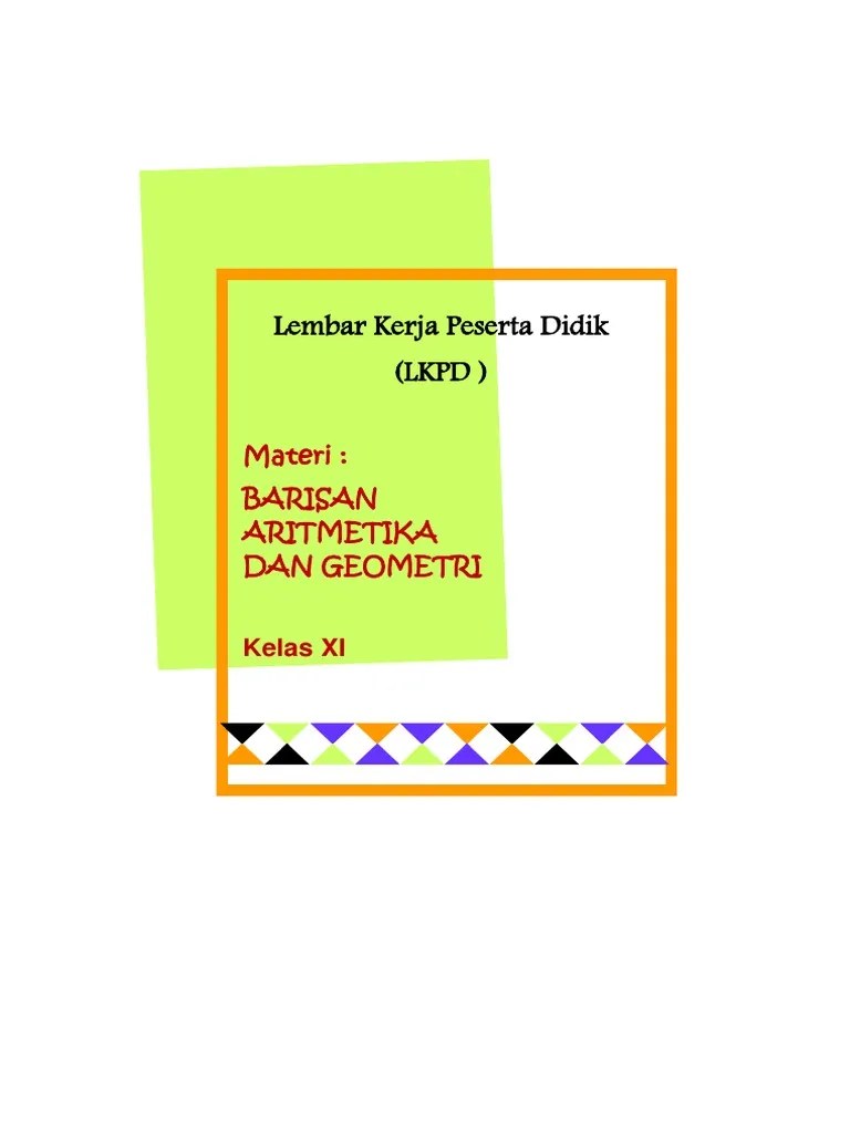 Mengenai konsep deret aritmatika dalam masalah kontekstual; Lkpd Barisan Dan Deret Aritmetika Dan Geometri Pdf