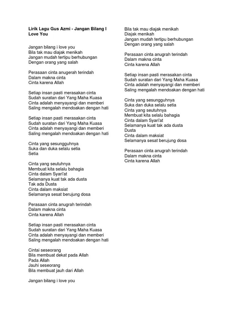 Daftar kumpulan full album lagu sholawat mp3 download terbaru | pada postingan ini soramusik akan membaikan daftar lagu sholawat terbaru yang enak di dengar untuk sobat para cinta lagu lagu sholawat nabi s.a.w. Teks Lagu Gus Azmi Jangan Bilang I Love You