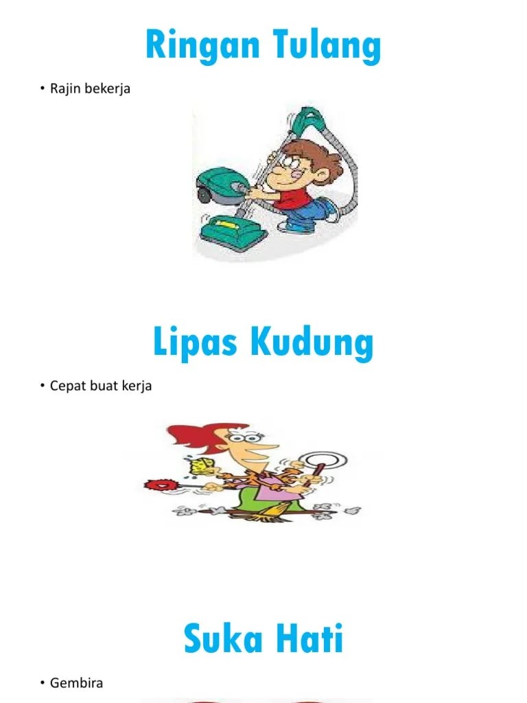 Bergerak dalam keadaan pantas atau, sibuk bekerja. Simpulan Bahasa Pdf