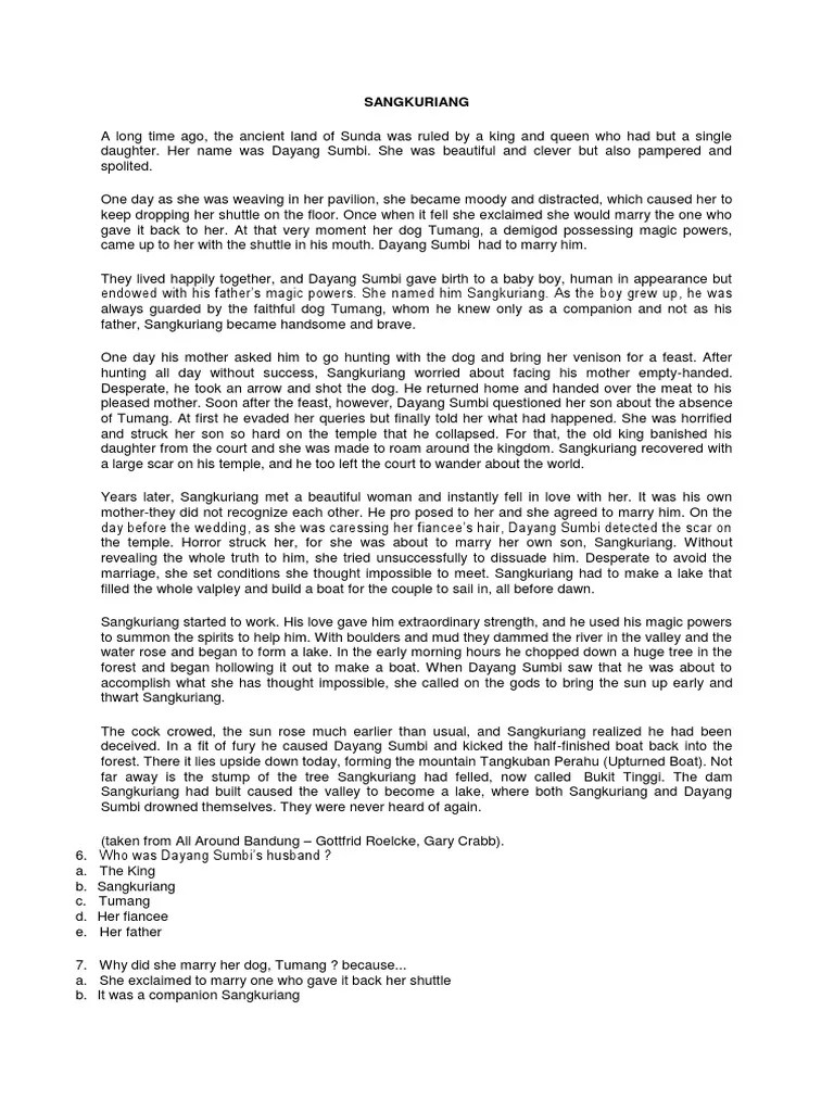 The step mother and sisters were concealed and bad tempered. Sangkuriang