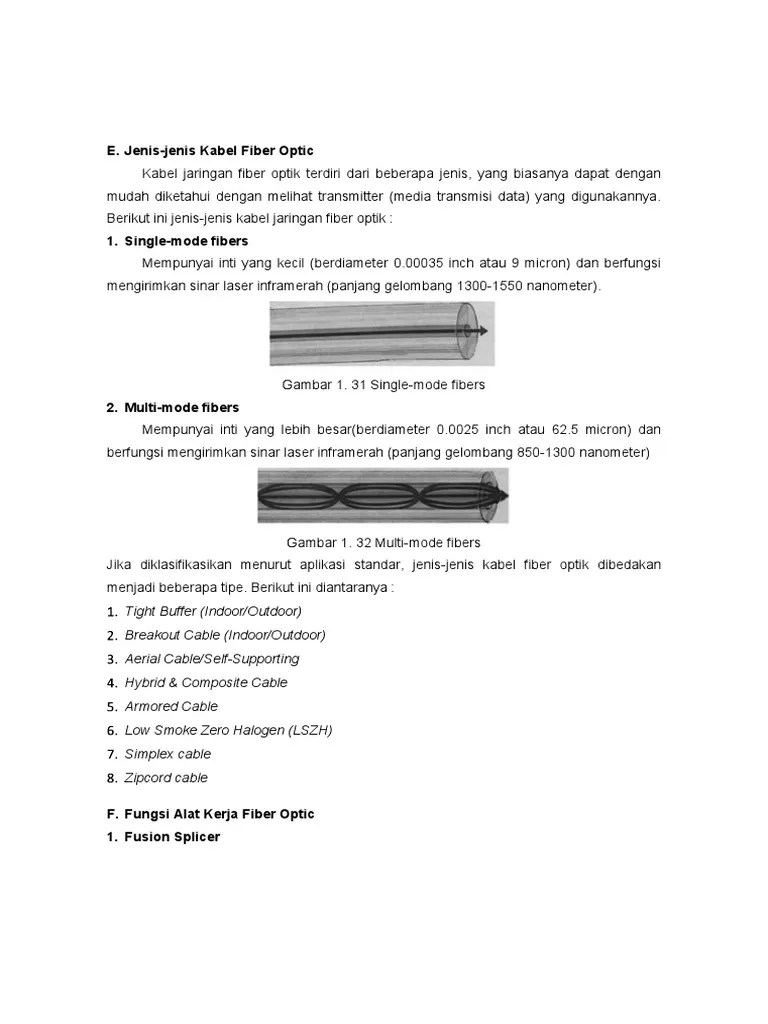 Serat optik terdiri dari 2 bagian, yaitu cladding dan core. Fungsi Peralatan Instalasi Fiber Optic Pdf