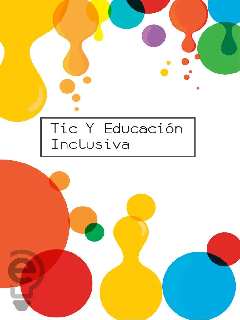 Tic Y Educación Inclusiva | PDF | Tecnología De Información Y Comunicaciones | Evaluación