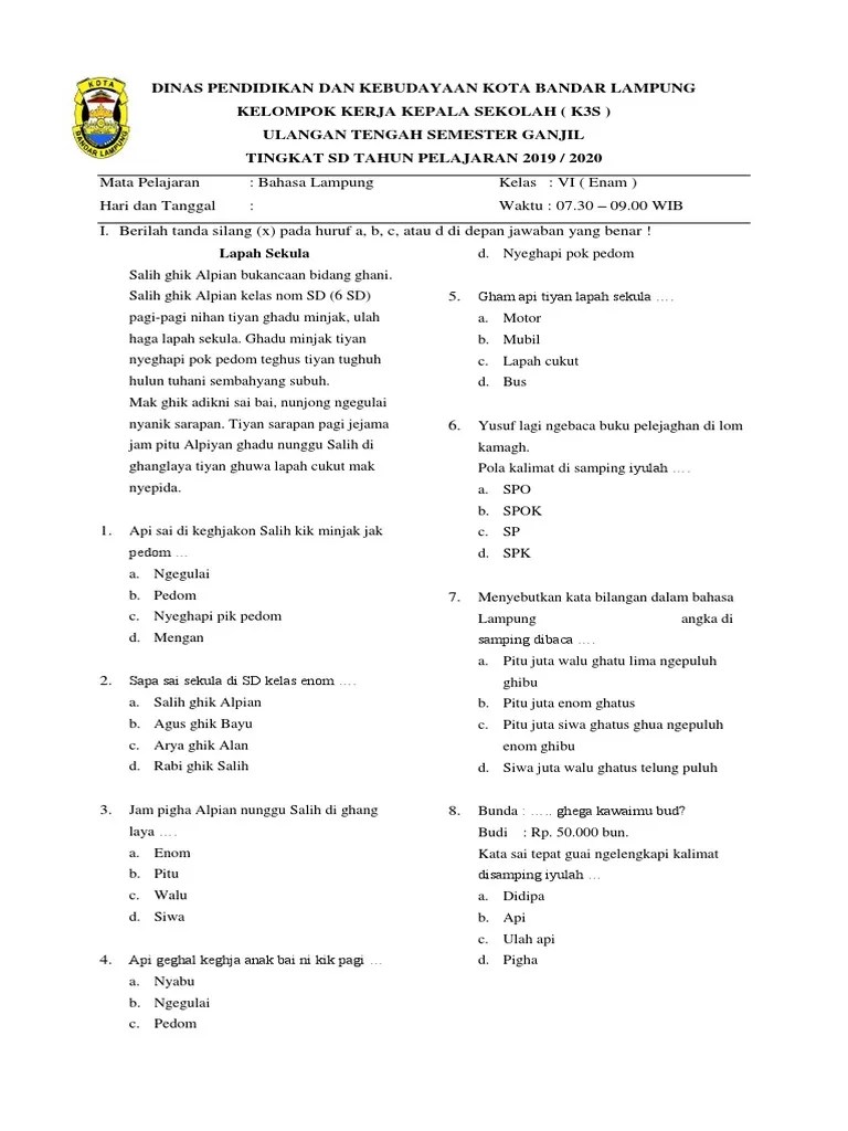 Soal ulangan dan jawaban bahasa lampung kelas 8 2017 2018. Soal Mid Bahasa Lampung Kelas 6 2019 2020