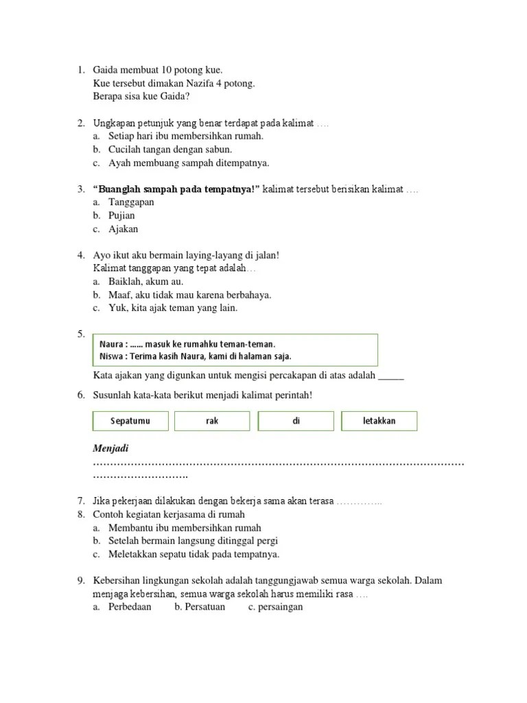 Kata ini dapat digunakan untuk memberi petunjuk agar menyeberangi jalan. Soal 1