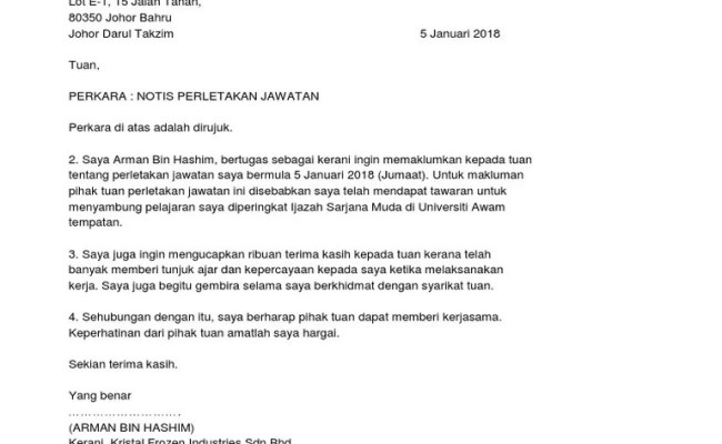 Format penulisan surat rasmi sangat berbeza dengan surat bukan rasmi. Contoh Surat Berhenti Kerja 24 Jam Lengkap Spa Otosection