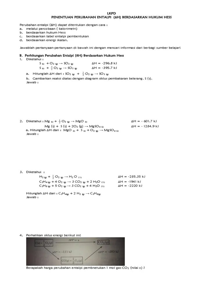 Perubahan entalpi yang terjadi pada pembentukan 1 mol suatu senyawa dari. Lkpd Perhitungan Entalpi Berdasar Hukum Hess Pdf