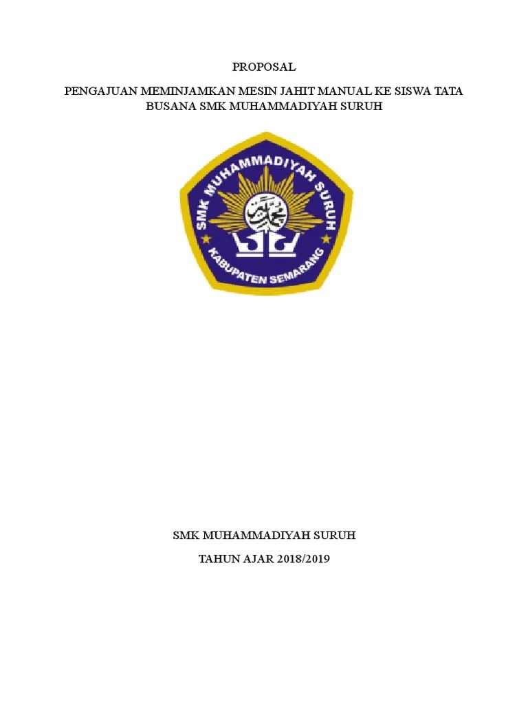 Arif rosyid selaku kepala sekolah. Proposal Pengajuan Meminjamkan Mesin Jahit Manual Ke Siwa Tata Busana Smk Muhammadiyah Suruh Tahun Ajar 2018 Pdf
