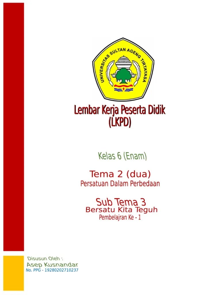 (tabel 3) banyak telur banyak telur no hari ayam bebek 1 senin 80 60 2 selasa 60 75 3 rabu 100 95 4 kamis 75 110 5 jumat 90 100 6 sabtu 70 80 jumlah 475 520 a) dari data tabel diatas, buatlah tiga kesimpulan yang sesuai dengan data diatas. Lkpd Kelas 6 Tema 2 Subtema 3 Pembelajaran 1