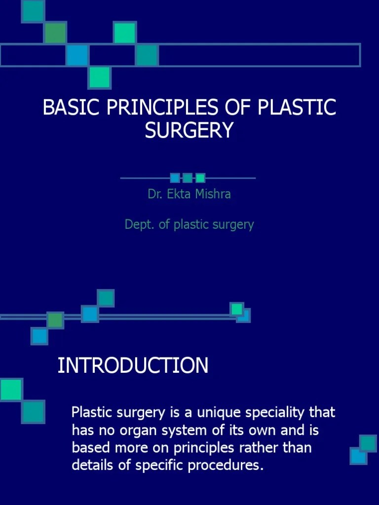 Basic Principles Of Plastic Surgery | PDF | Surgical Suture | Blood Vessel