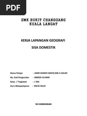 Ini bagi memenuhi keperluan kerja lapangan geografi tingkatan 1 tahun 2017. Kerja Lapangan Sisa Domestik Pdf